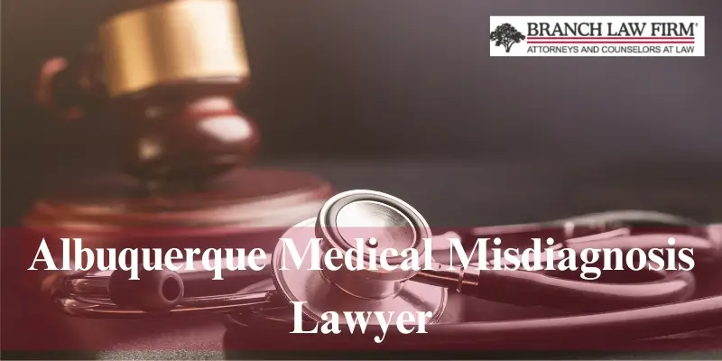 albuquerque medical misdiagnosis lawyer