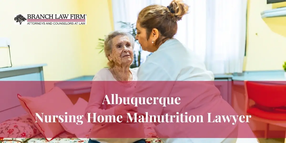 Albuquerque Nursing Home Malnutrition Lawyer