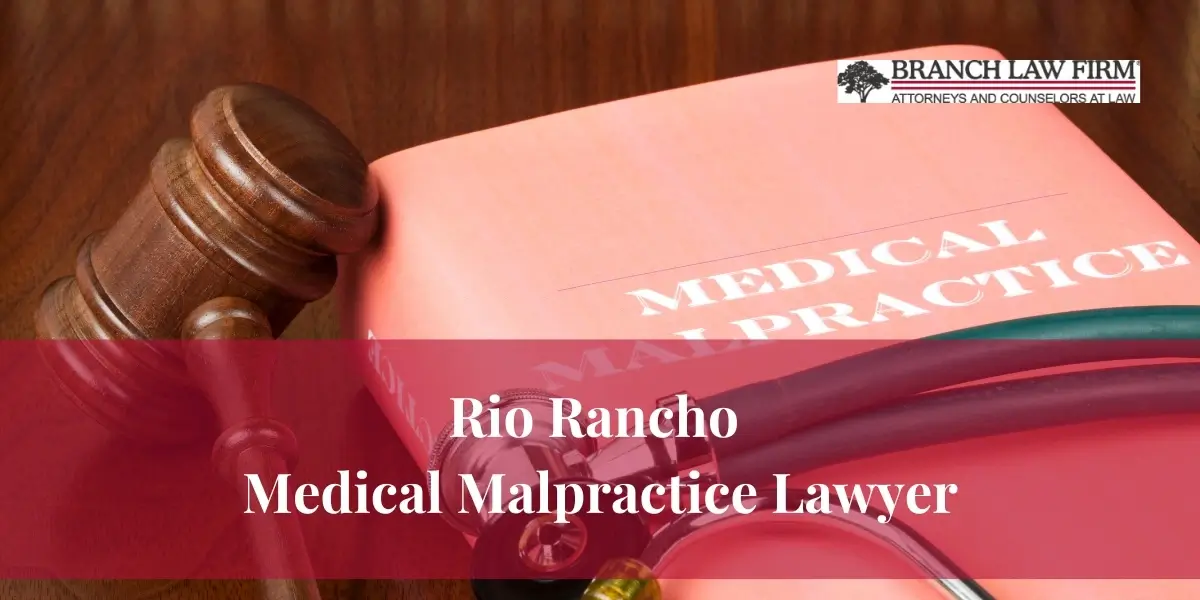 Rio Rancho Medical Malpractice Lawyer