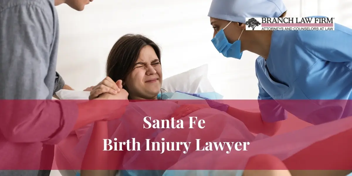 Santa Fe Birth Injury Lawyer