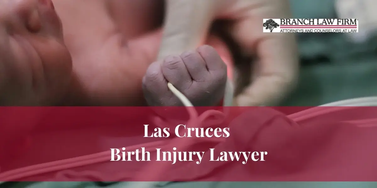 Las Cruces Birth Injury Lawyer