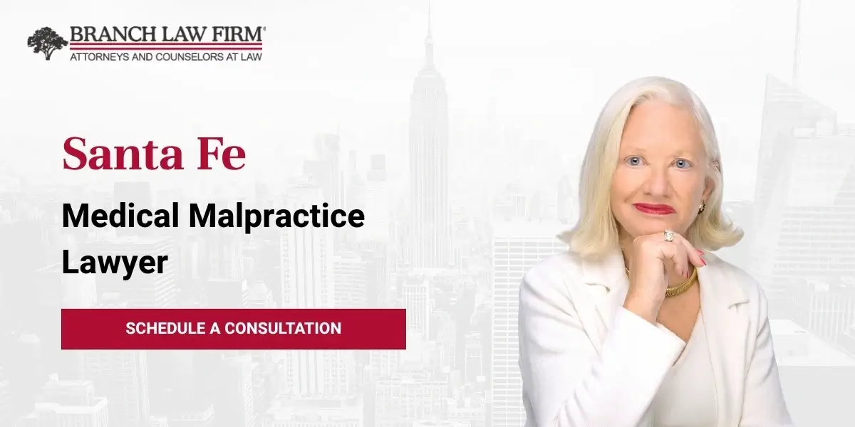 Santa Fe Medical Malpractice Lawyer