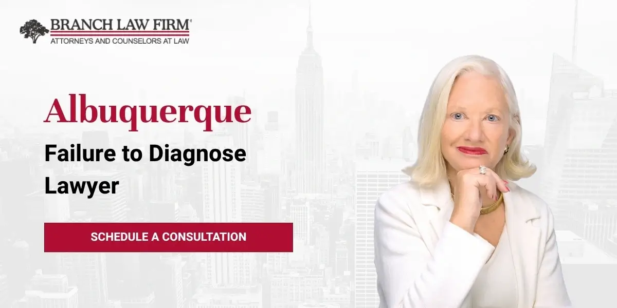 Albuquerque Failure to Diagnose Lawyer