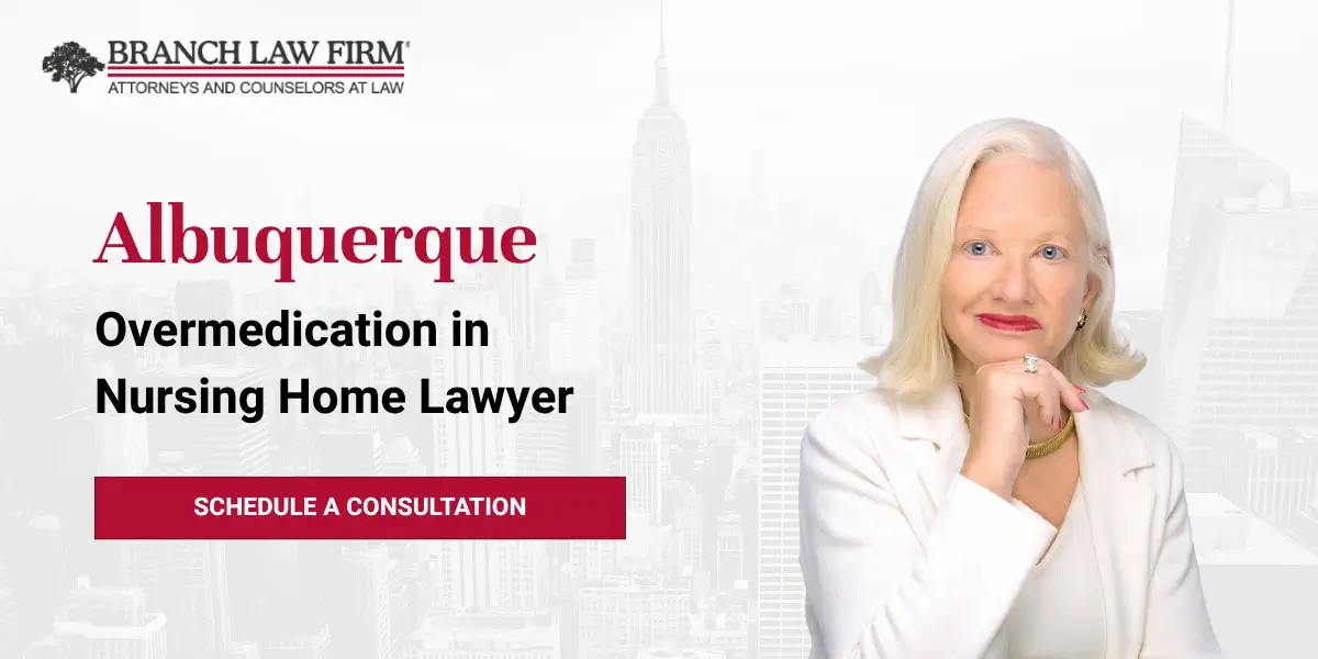 Albuquerque Overmedication in Nursing Home Lawyer